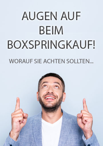 Augen auf beim Boxspringkauf!